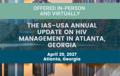 The IAS–USA Annual Update on HIV Management in Atlanta, Georgia (Offered In Person and Virtually)